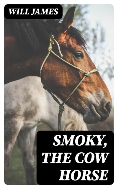 Smoky the Cowhorse, William James