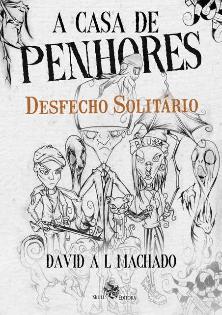 A Casa de Penhores 2, David A.L. Machado