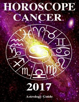 Horoscope 2017 – Cancer, Astrology Guide