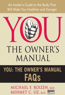 You: The Owner's Manual FAQs, Mehmet Öz, Michael F. Roizen