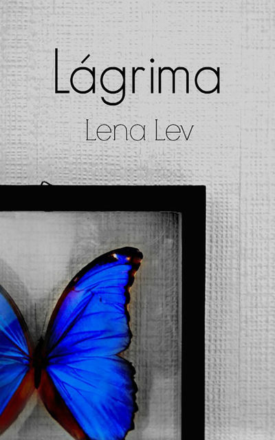 Lagrima, Lena Lev