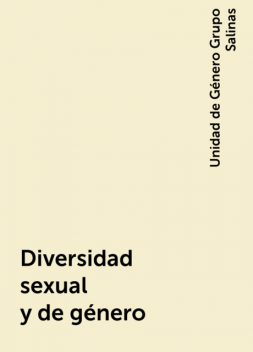 Diversidad sexual y de género, Unidad de Género Grupo Salinas