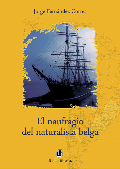 El naufragio del naturalista belga, Jorge Fernández Correa