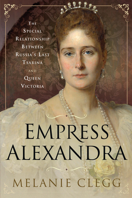 Empress Alexandra, Melanie Clegg
