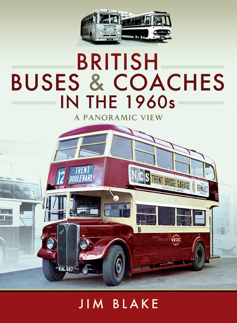 British Buses and Coaches in the 1960s, Jim Blake