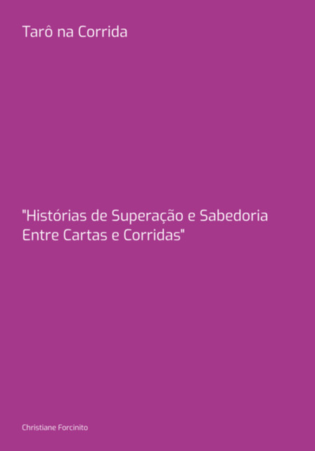 Tarô Na Corrida, Christiane Forcinito