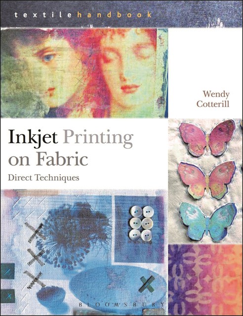 Inkjet Printing on Fabric, Wendy Cotterill