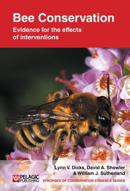 Bee Conservation, David A.Showler, Lynn V.Dicks, William J.Sutherland