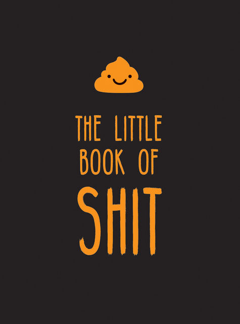 The Little Book of Shit, Summersdale Publishers