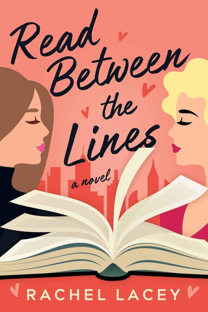 Read Between the Lines: A Novel (Ms. Right), Rachel Lacey