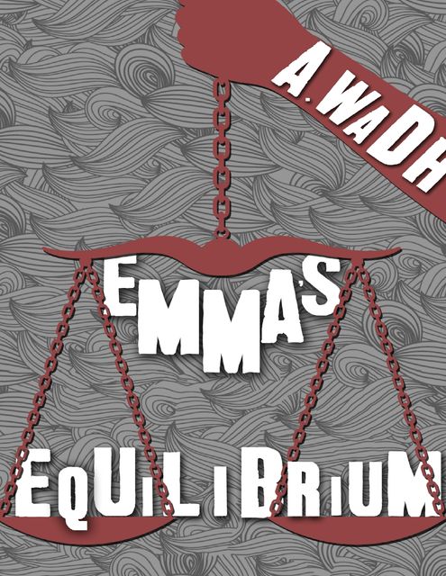 Emma's Equilibrium, A Wadh