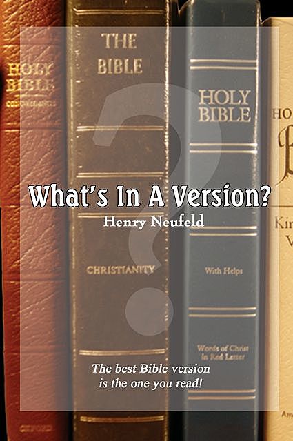 What's in a Version, Henry, E Neufeld