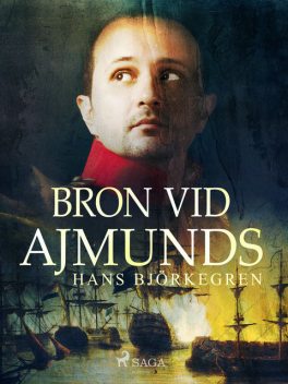 Bron vid Ajmunds, Hans Björkegren