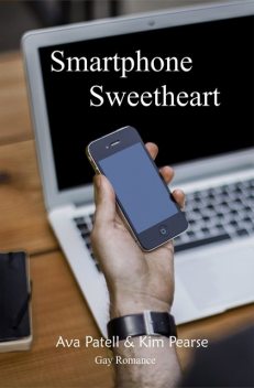 Smartphone Sweetheart, Ava Patell, Kim Pearse