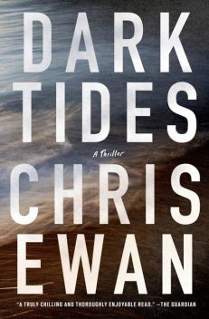 Dark Tides, Chris Ewan