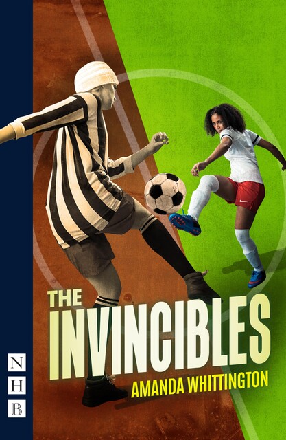 The Invincibles (NHB Modern Plays), Amanda Whittington