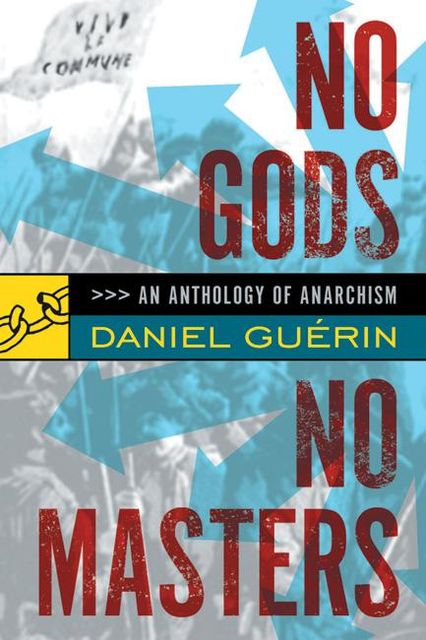 No Gods No Masters, Daniel Guerin