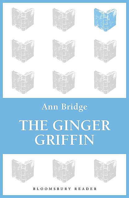 The Ginger Griffin, Ann Bridge