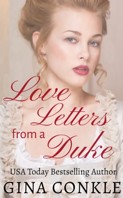 Love Letters from a Duke, Gina Conkle