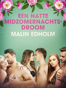 Een natte midzomernachtsdroom – erotisch verhaal, Malin Edholm