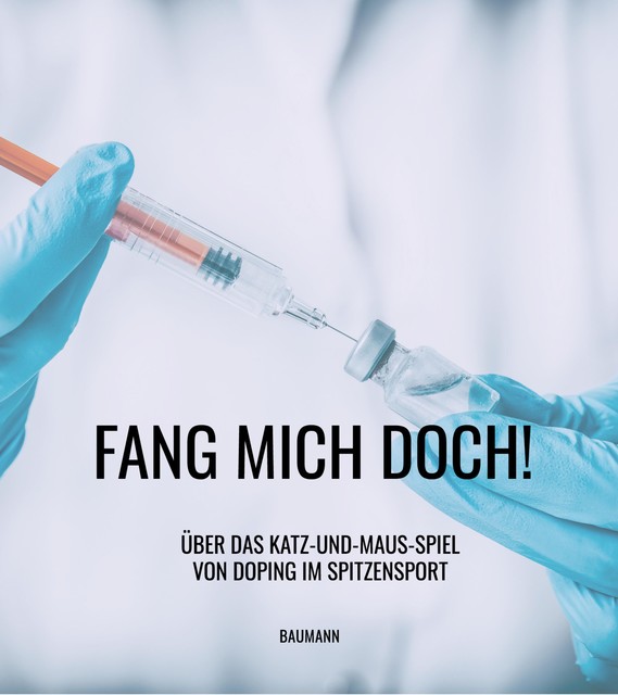 FANG MICH DOCH, Baumann