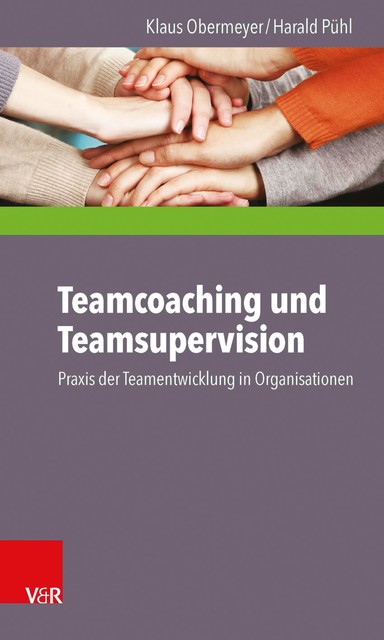 Teamcoaching und Teamsupervision, Harald Pühl, Klaus Obermeyer