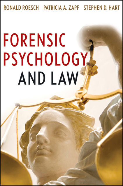 Forensic Psychology and Law, Stephen Hart, Patricia A.Zapf, Ronald Roesch