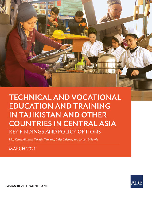 Technical and Vocational Education and Training in Tajikistan and Other Countries in Central Asia, Takashi Yamano, Daler Safarov, Eiko Kanzaki Izawa, Jorgen Billetoft