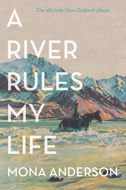 A River Rules My Life, Mona Anderson