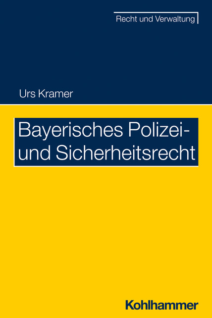 Bayerisches Polizei- und Sicherheitsrecht, Urs Kramer