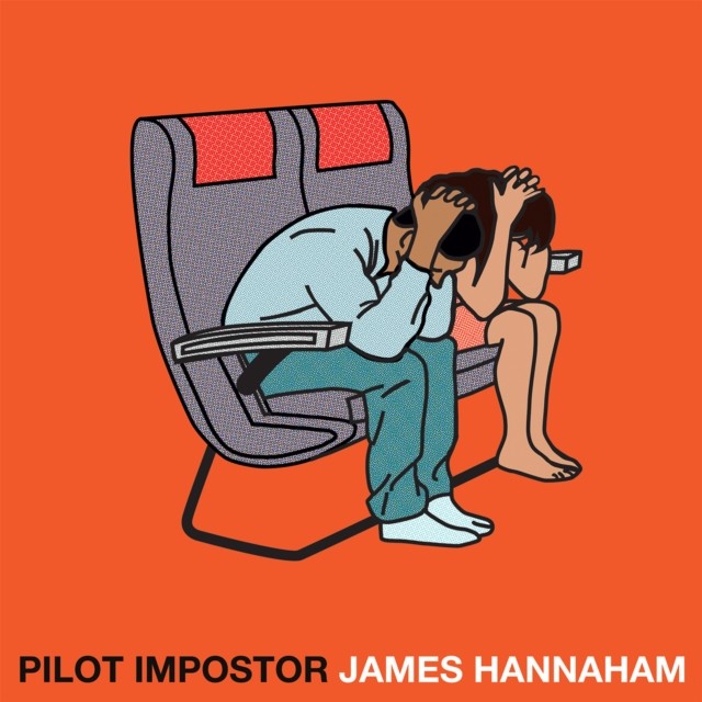 Pilot Impostor, James Hannaham