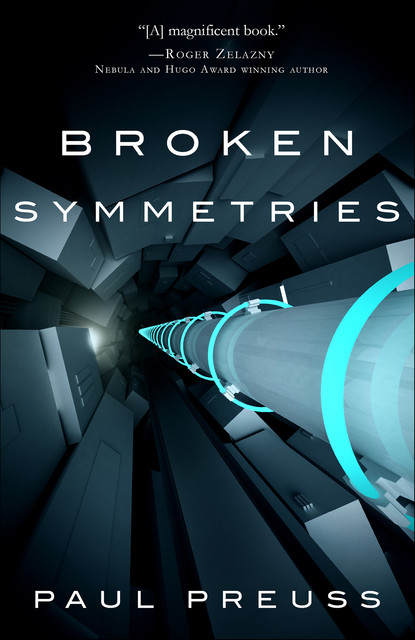 Broken Symmetries, Paul Preuss