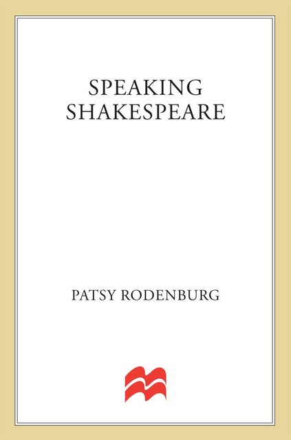 Speaking Shakespeare, Patsy Rodenburg