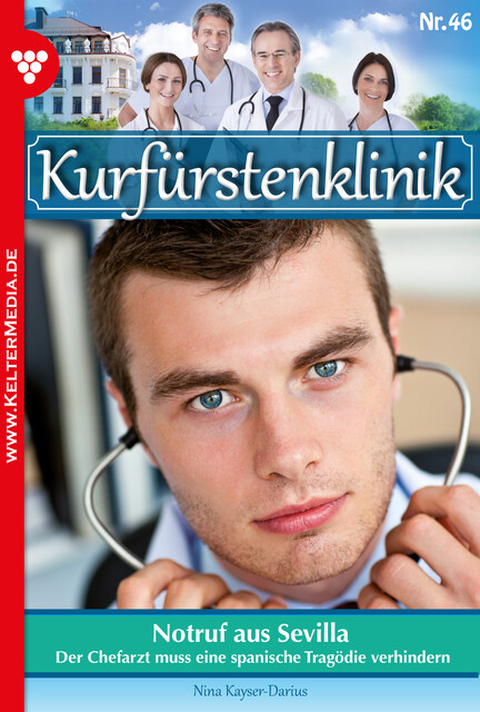 Kurfürstenklinik 46 – Arztroman, Nina Kayser-Darius