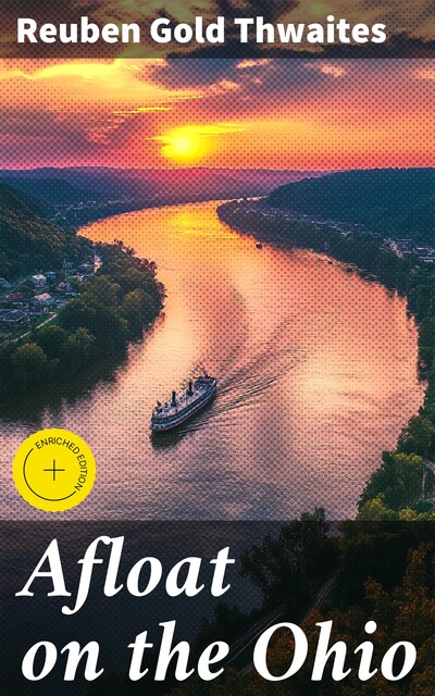 Afloat on the Ohio, Reuben Gold Thwaites