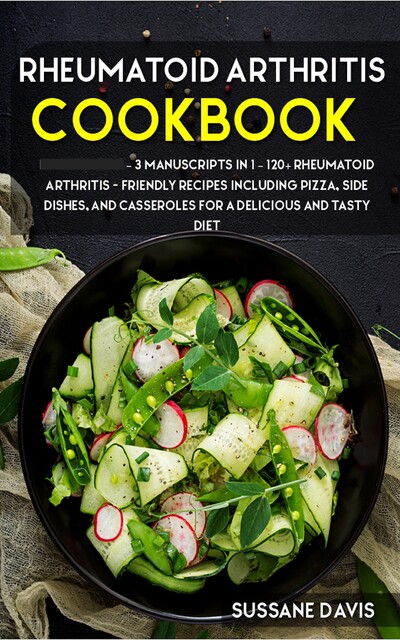 Rheumatoid Arthritis Cookbook, Sussane Davis