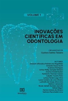 Inovações científicas em Odontologia, Gustavo Teixeira