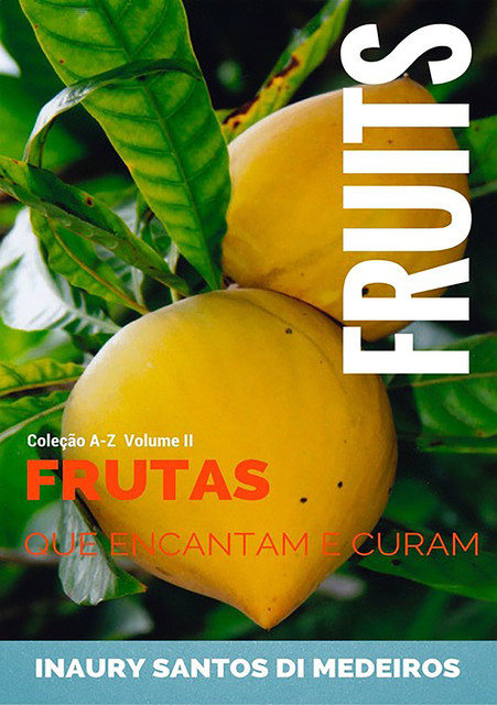 Frutas, Inaury Santos Di Medeiros