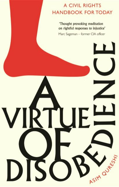 A Virtue Of Disobedience, Asim Qureshi