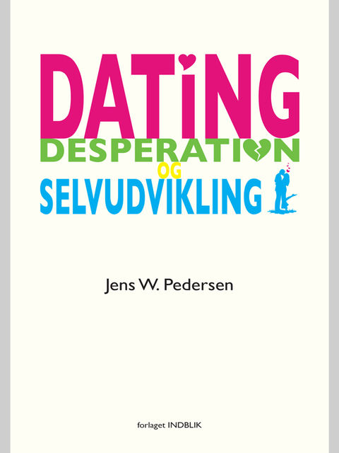 Dating, desperation og selvudvikling, Jens Pedersen