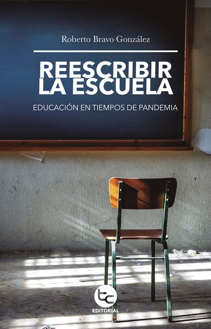 Reescribir la escuela, Roberto González