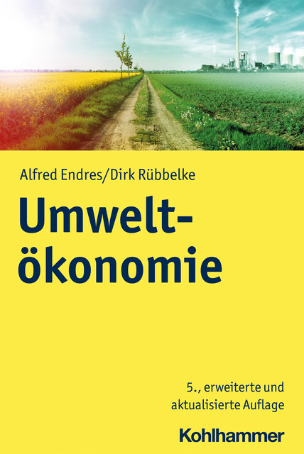 Umweltökonomie, Alfred Endres, Dirk Rübbelke