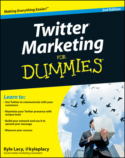 Twitter Marketing For Dummies, Kyle Lacy