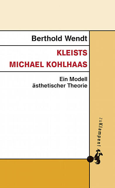Kleists Michael Kohlhaas, Bertholdt Wendt