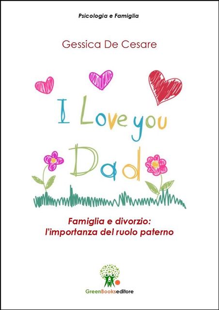 I Love You Dad, Gessica De Cesare