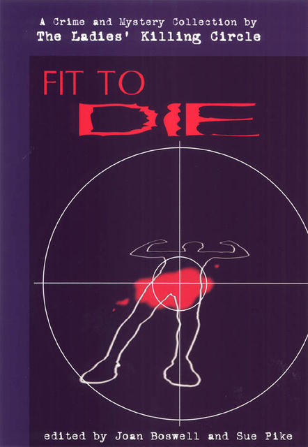 Fit to Die, Joan Boswell, Sue Pike