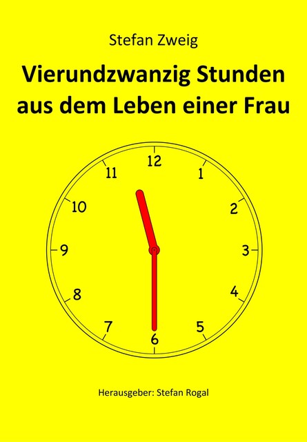 Vierundzwanzig Stunden aus dem Leben einer Frau, Stefan Zweig