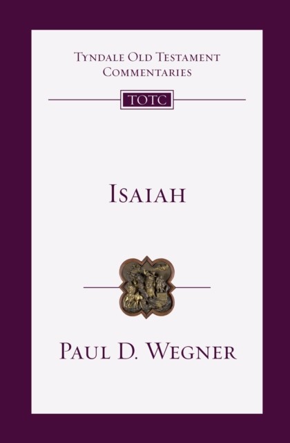 Isaiah, Paul D Wegner