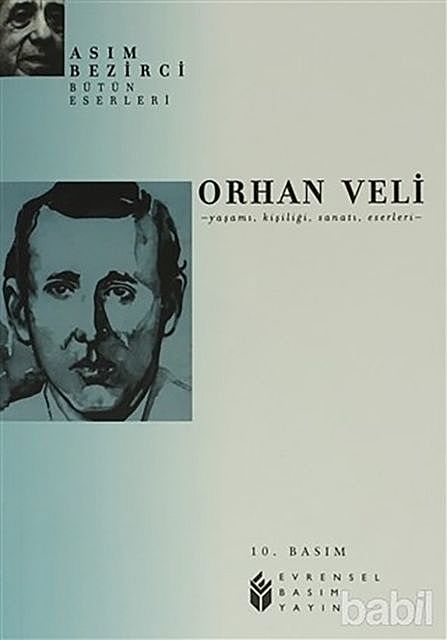Orhan Veli, Asım Bezirci