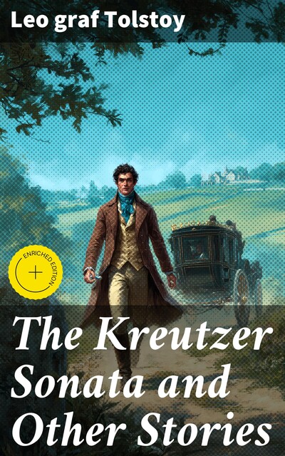 The Kreutzer Sonata and Other Stories, Leo Tolstoy